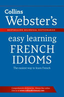 Collins Webster's Easy Learning French Idioms