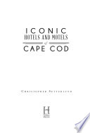Iconic Hotels And Resorts Of Cape Cod