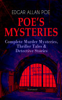 POE'S MYSTERIES: Complete Murder Mysteries, Thriller Tales & Detective Stories (Illustrated) [Pdf/ePub] eBook