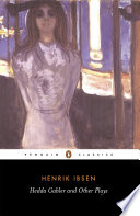 Hedda Gabler and Other Plays PDF Book By Henrik Ibsen