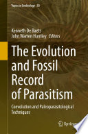 The Evolution and Fossil Record of Parasitism Book