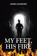 My Feet, His Fire Pdf/ePub eBook