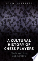 A cultural history of chess players