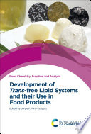 Development of Trans free Lipid Systems and their Use in Food Products
