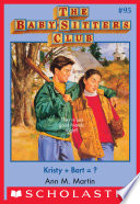 The Baby-Sitters Club #95: Kristy + Bart? PDF Book By Ann M. Martin