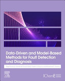 Data Driven and Model Based Methods for Fault Detection and Diagnosis Book