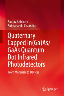 Quaternary Capped In Ga As GaAs Quantum Dot Infrared Photodetectors