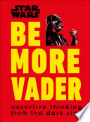 Star Wars Be More Vader Book