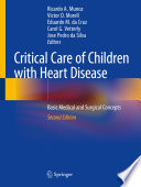 Critical Care of Children with Heart Disease Basic Medical and Surgical Concepts /