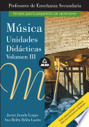 Musica. Volumen Iii. Profesores de Educacion Secundaria. Unidades Didacticas Ebook