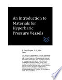 An Introduction to Materials for Hyperbaric Pressure Vessels