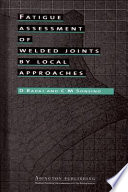 Fatigue Assessment of Welded Joints by Local Approaches