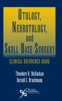 Otology, Neurotology, and Skull Base Surgery