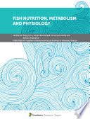 Fish Nutrition  Metabolism and Physiology
