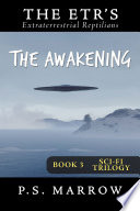 The Awakening  the Extraterrestrial Reptilian Trilogy