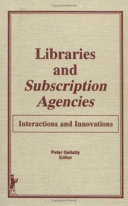 Libraries and Subscription Agencies