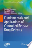 Fundamentals and Applications of Controlled Release Drug Delivery Book