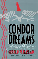 Condor dreams & other fictions