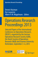 Operations Research Proceedings 2013