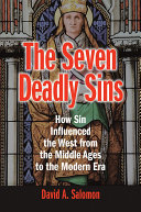 The Seven Deadly Sins: How Sin Influenced the West from the Middle Ages to the Modern Era [Pdf/ePub] eBook