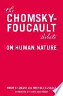 The Chomsky Foucault Debate Book