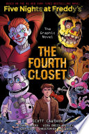 The Fourth Closet: An AFK Book (Five Nights at Freddy's Graphic Novel #3)