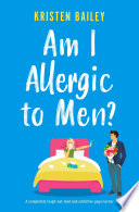 Am I Allergic to Men?