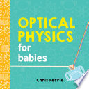 Optical Physics for Babies Book