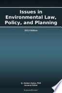 Issues in Environmental Law  Policy  and Planning  2013 Edition