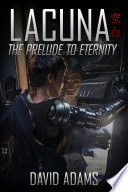 Lacuna: The Prelude to Eternity