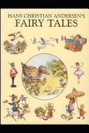 Andersen's Fairy Tales by Hans Christian Andersen Illustrated Edition