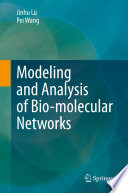 Modeling and analysis of bio-molecular networks /