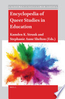 Encyclopedia of Queer Studies in Education