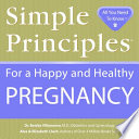 Simple Principles for a Happy and Healthy Pregnancy