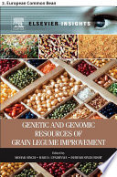 Genetic and Genomic Resources of Grain Legume Improvement Book