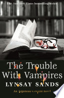The Trouble With Vampires