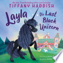 Layla  the Last Black Unicorn Book PDF