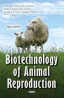Biotechnology of Animal Reproduction
