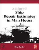 A Guide to Ship Repair Estimates in Man-hours