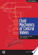 Fluid Mechanics of Control Valves