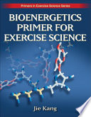 Bioenergetics Primer for Exercise Science Book PDF
