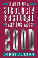 Hacia Una Sicologia Pastoral Para Los Anos 2000