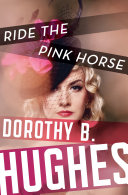 Ride the Pink Horse Pdf/ePub eBook