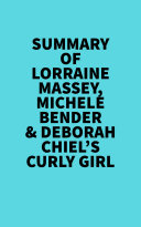 Summary of Lorraine Massey  Michele Bender   Deborah Chiel s Curly Girl