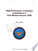 High Performance Computing Contributions to DoD Mission Success Book