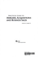 Practical Guide to Mergers, Acquisitions and Business Sales