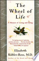 The Wheel of Life PDF Book By Elisabeth Kübler-Ross