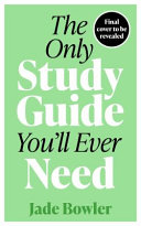 The Only Study Guide You ll Ever Need Book