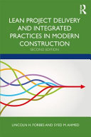 Lean Project Delivery and Integrated Practices in Modern Construction