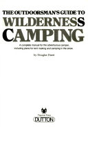 The Outdoorsman's Guide to Wilderness Camping